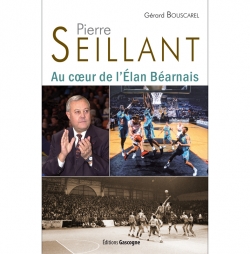 Bouscarel Gérard  Pierre Seillant - Au coeur de l'Élan Béarnais