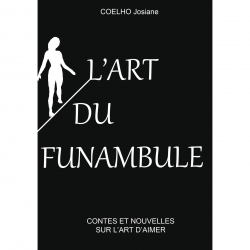 Coelho Josiane  L'art du funambule