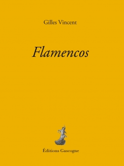 Vincent Gilles  Flamencos