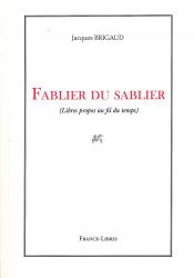 Brigaud Jacques Fablier du sablier (libres propos au fil du temps)