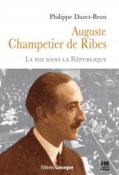 Dazet-Brun Philippe Auguste Champetier de Ribes La foi dans la République