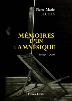 Eudes Pierre-Marie  Mémoires d’un amnésique