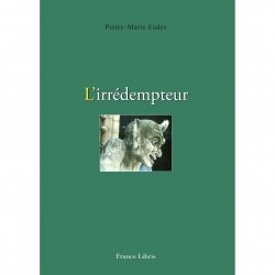 Eudes Pierre-Marie  L'irredempteur