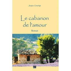 Jacques Castaings Le Cabanon de l'amour