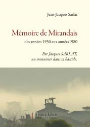 Jacques SARLAT Mémoire de Mirandais des années 1930 aux années 1980