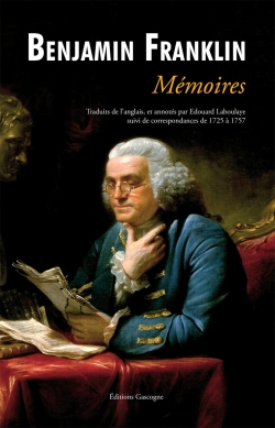 Franklin Benjamin  Benjamin Franklin - Mémoires